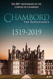 Chambord 1519-2019: the Renaissance