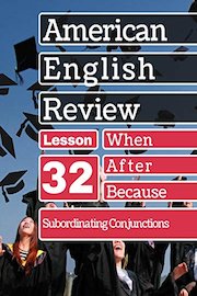 Subordinating Conjunctions Lesson 32