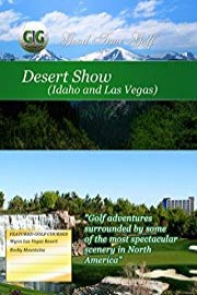 Good Time Golf - Desert Show - Idaho and Las Vegas