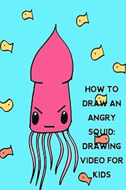 How to Draw an Angry Squid: Drawing Video for Kids