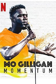 Mo Gilligan: Momentum