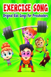 Exercise Song - Original Kids Songs For Preschoolers