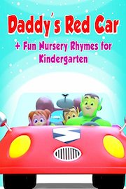 Daddy's Red Car  Fun Nursery Rhymes for Kindergarten