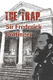 The Trap - Sir Frederick Pottinger