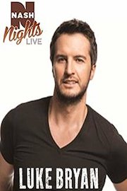 _DUPE_Luke Bryan - Nash Night’s Live - Luke Bryan
