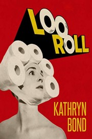 Kathryn Bond: Loo Roll