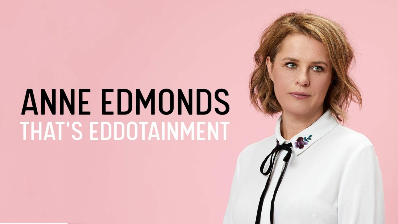 Anne Edmonds: That's Eddotainment