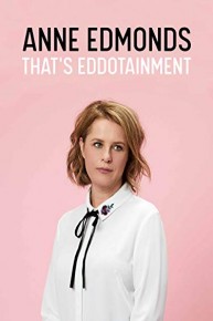 Anne Edmonds: That's Eddotainment