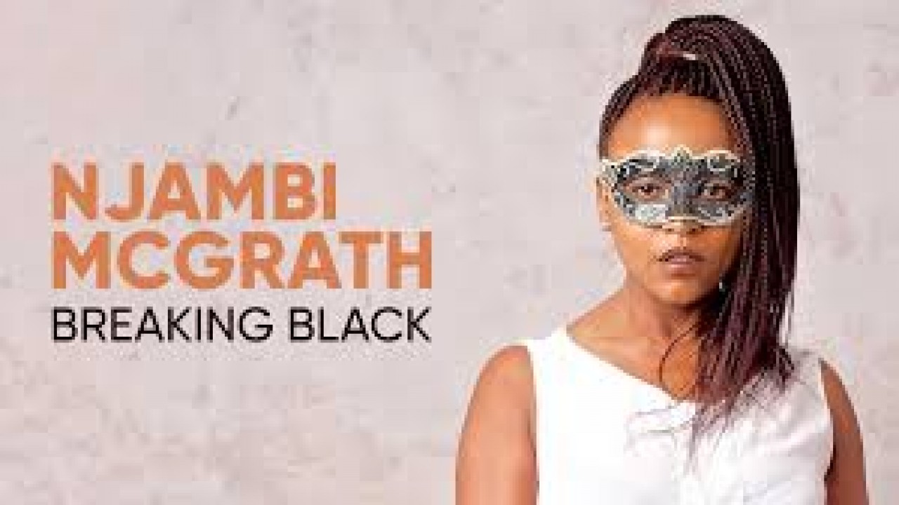 Njambi McGrath: Breaking Black