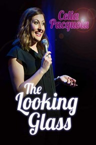 Celia Pacquola: The Looking Glass