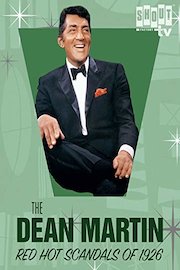 Dean Martin's Red Hot Scandals Of 1926