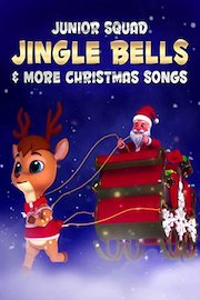 Junior Squad Jingle Bells & More Christmas Songs