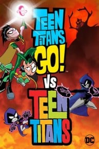 Teen Titans Go! Vs. Teen Titans