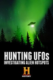 Hunting UFOs: Investigating Alien Hotspots