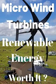 Micro Wind Turbines Are They Worth It? Off Grid Solar