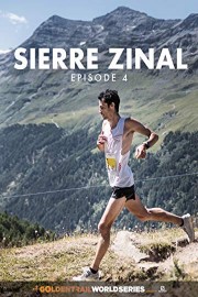Sierre Zinal - Episide 4 - Golden Trail World Series supported by Salomon