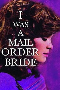 I Was a Mail Order Bride