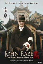 John Rabe: The good Nazi of Nanking