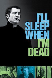 I'll Sleep When I'm Dead