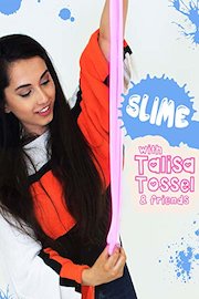Slime with Talisa Tossel & Friends