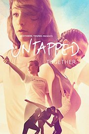 Untapped Together | A Dance Movie
