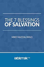 The 7 Blessings of Salvation