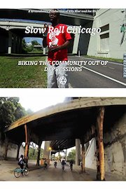 Joe Biel & Elly Blue - Slow Roll Chicago: Biking The Community Out Of Depressions