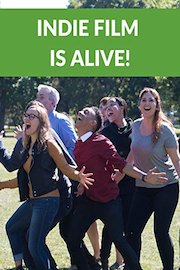 Indie Film is Alive!