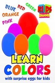 Learn Colors with Surprise Eggs for Kids