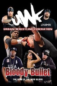 Urban Wrestling Federation: Bloody Bullet