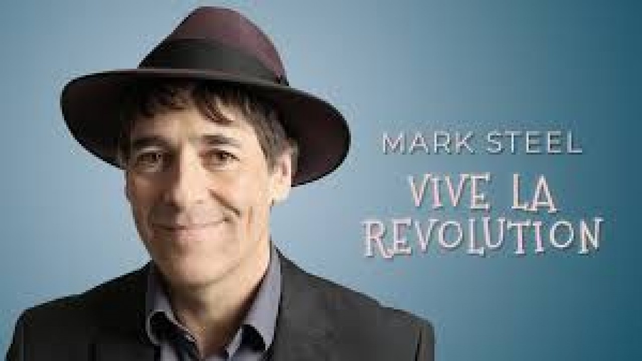 Mark Steel: Vive La Revolution