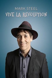 Mark Steel: Vive La Revolution