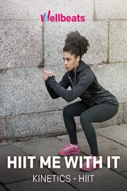 HIIT Me With It