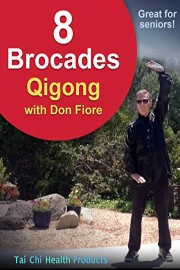 8 Brocades - 10-minute Qigong with Don Fiore