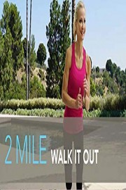 2 Mile Walk it Out