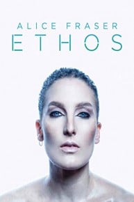 Alice Fraser: Ethos