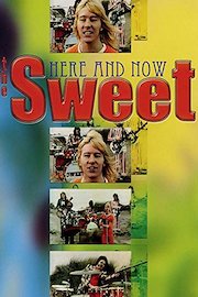 The Sweet: Here and Now