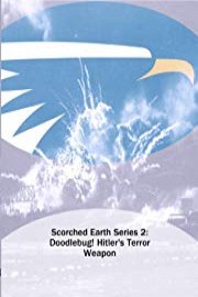 Scorched Earth Series 2: Doodlebug! Hitler's Terror Weapon