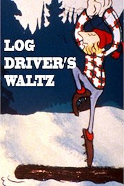 Canada Vignettes Log Driver's Waltz