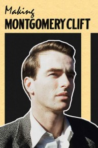 Making Montgomery Clift