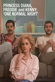 Princess Diana, Freddie and Kenny: 'One Normal Night'