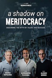 A shadow on Meritocracy - Debunking the myth of talent and success
