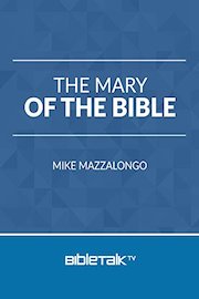 The Mary of the Bible