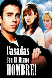 Casadas Con El Mismo Hombre
