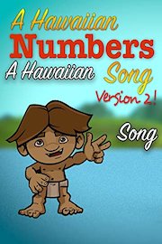 A Hawaiian Numbers Song - Version 2