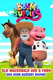 Old Macdonald Had a Farm And More Nursery Rhymes - Boom Buddies
