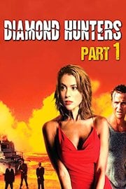 Diamond Hunters - Part 1