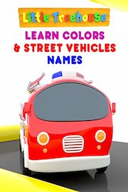 Learn Colors & Street Vehicles Names - Little Treehouse