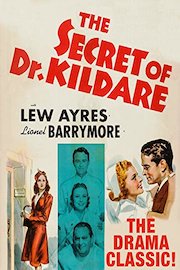 Secret Of Dr. Kildare - Lew Ayres, Lionel Barrymore, The Drama Classic!