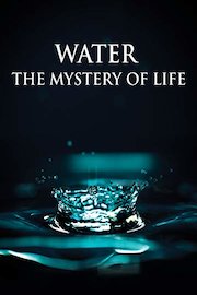 Water the Mystery of Life